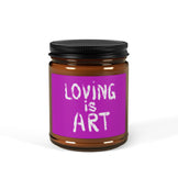 Loving is ART Scented Soy Candle - Multi-Size Amber Jar