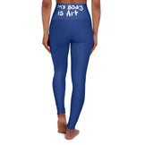 My Body is Art  - High Waisted Yoga Leggings